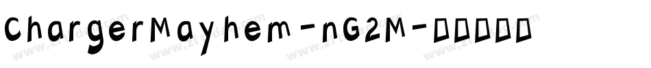 ChargerMayhem-nG2M字体转换