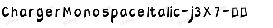 ChargerMonospaceItalic-j3X7字体转换