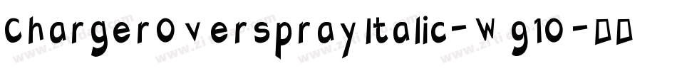 ChargerOversprayItalic-W91O字体转换