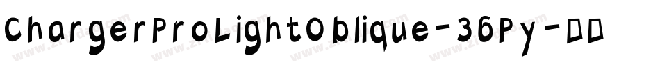 ChargerProLightOblique-36Py字体转换
