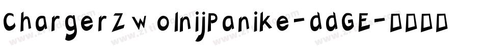 ChargerZwolnijPanike-ddGE字体转换