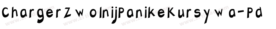 ChargerZwolnijPanikeKursywa-PdMx字体转换