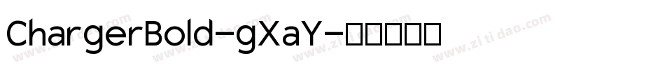 ChargerBold-gXaY字体转换