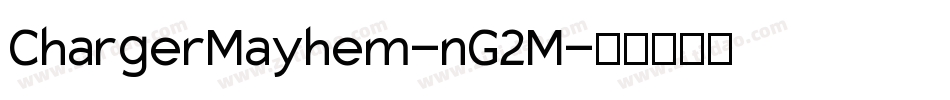 ChargerMayhem-nG2M字体转换