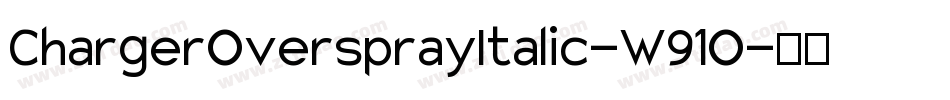 ChargerOversprayItalic-W91O字体转换