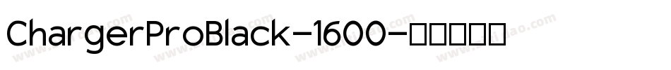 ChargerProBlack-1600字体转换