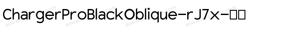 ChargerProBlackOblique-rJ7x字体转换