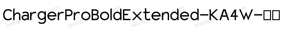 ChargerProBoldExtended-KA4W字体转换