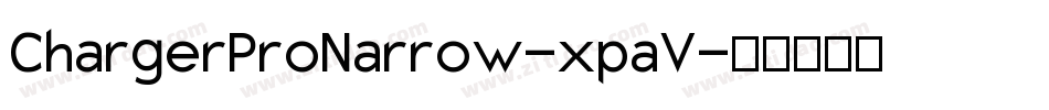 ChargerProNarrow-xpaV字体转换