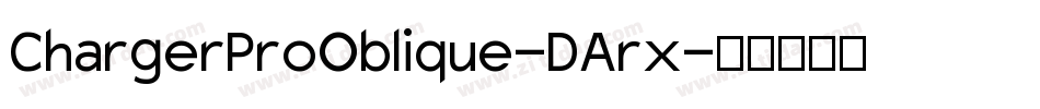 ChargerProOblique-DArx字体转换