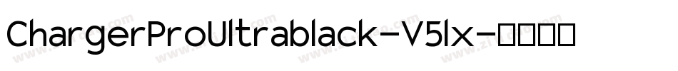 ChargerProUltrablack-V5lx字体转换
