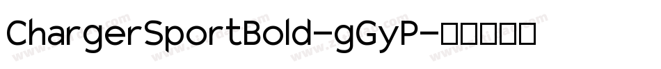 ChargerSportBold-gGyP字体转换