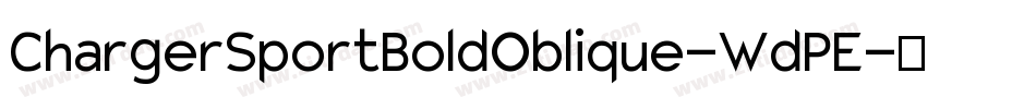 ChargerSportBoldOblique-WdPE字体转换