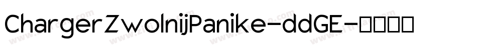 ChargerZwolnijPanike-ddGE字体转换