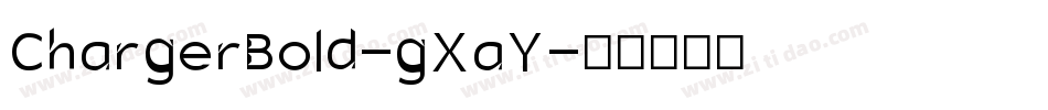 ChargerBold-gXaY字体转换