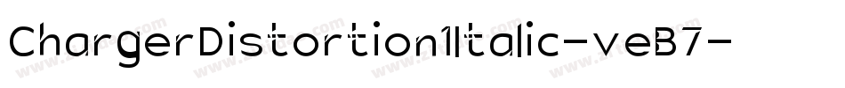 ChargerDistortion1Italic-veB7字体转换
