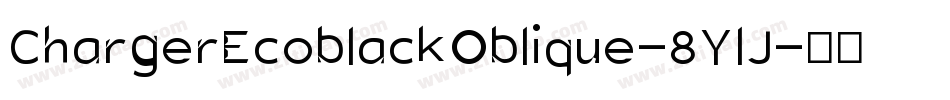 ChargerEcoblackOblique-8YlJ字体转换