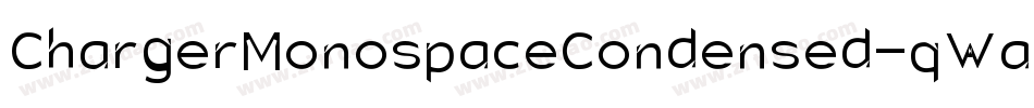 ChargerMonospaceCondensed-qWa0字体转换