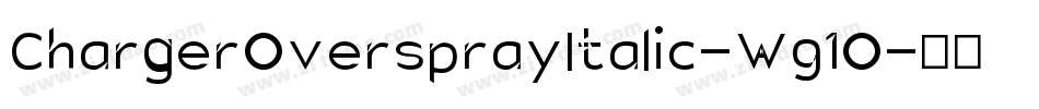 ChargerOversprayItalic-W91O字体转换