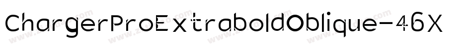ChargerProExtraboldOblique-46XY字体转换