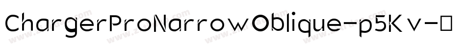 ChargerProNarrowOblique-p5Kv字体转换