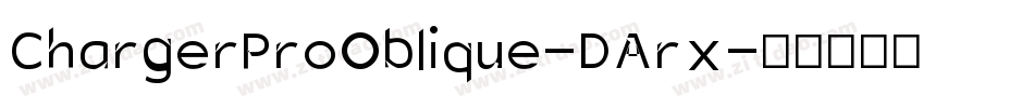 ChargerProOblique-DArx字体转换