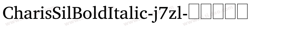 CharisSilBoldItalic-j7zl字体转换