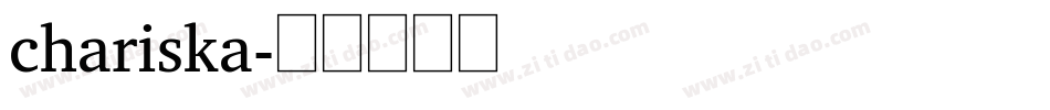 chariska字体转换
