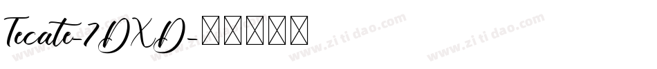 Tecate-7DXD字体转换