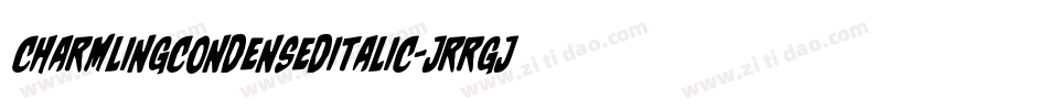 CharmlingCondensedItalic-JRRGj字体转换