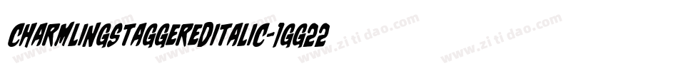 CharmlingStaggeredItalic-1GG22字体转换