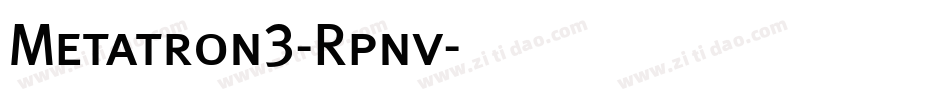 Metatron3-Rpnv字体转换