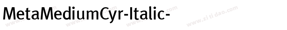 MetaMediumCyr-Italic字体转换
