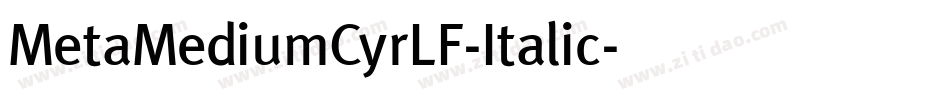 MetaMediumCyrLF-Italic字体转换