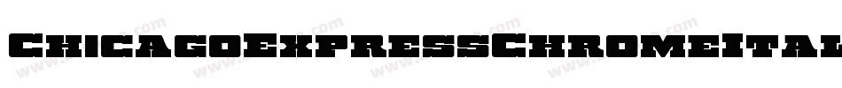 ChicagoExpressChromeItalic-gYX6字体转换