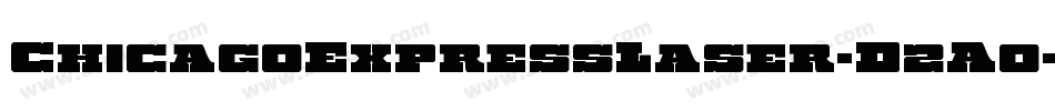 ChicagoExpressLaser-D2A0字体转换