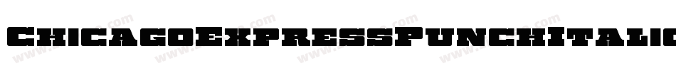 ChicagoExpressPunchItalic-jKJ7字体转换