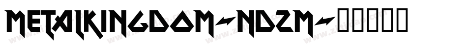 MetalKingdom-ndZM字体转换