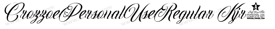 CrozzoePersonalUseRegular-Kjr7字体转换
