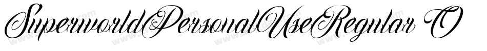 SuperworldPersonalUseRegular-Oj6O字体转换