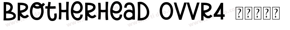 Brotherhead-OVVr4字体转换