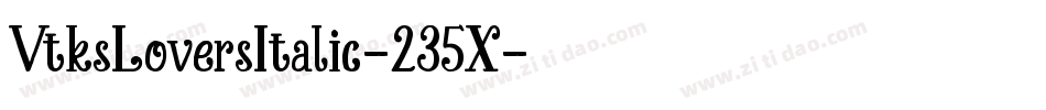 VtksLoversItalic-235X字体转换