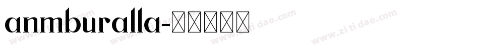 anmburalla字体转换