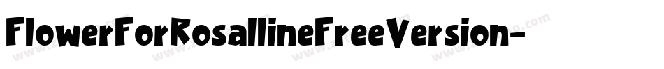 FlowerForRosallineFreeVersion-Regular字体转换