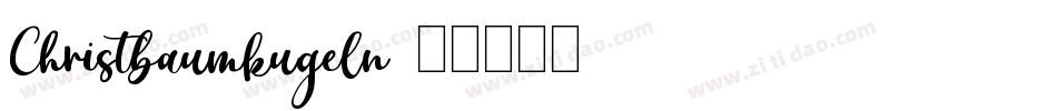 Christbaumkugeln字体转换