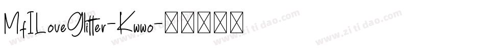 MfILoveGlitter-Kwwo字体转换