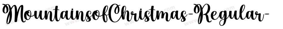 MountainsofChristmas-Regular字体转换