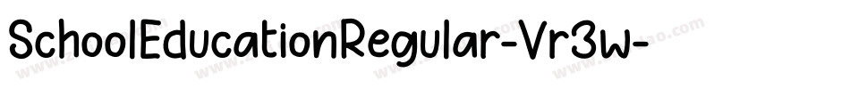 SchoolEducationRegular-Vr3w字体转换