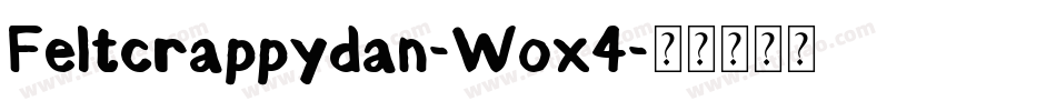 Feltcrappydan-Wox4字体转换