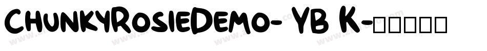 ChunkyRosieDemo-9YB3K字体转换
